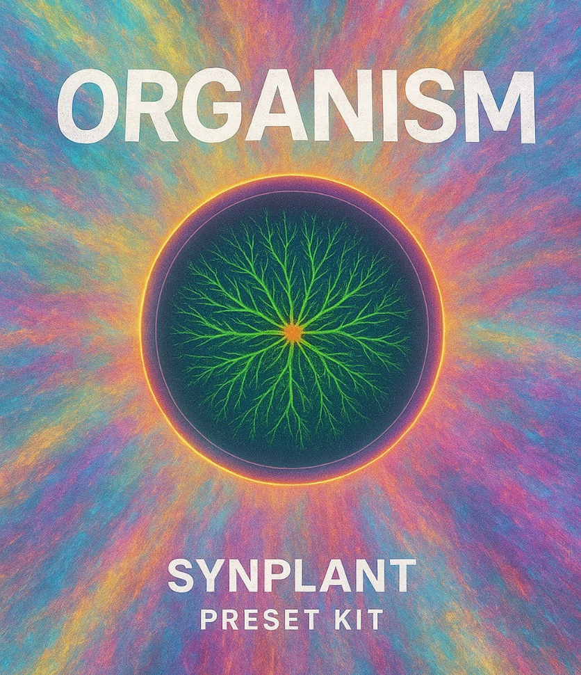 Organism Synplant Preset Kit